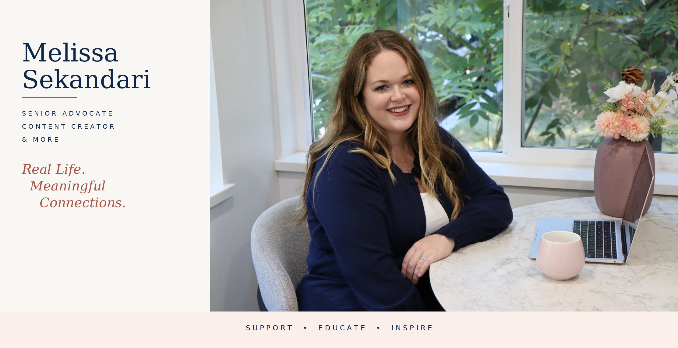 Melissa Sekandari, senior advocate and content creator — Real Life. Meaningful Connections.